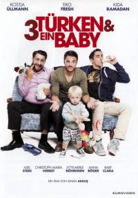 3 Türk, 1 Bebek - 3 Türken & ein Baby