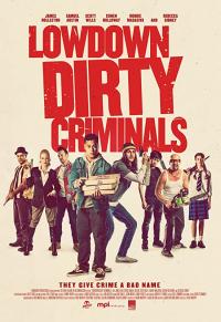 Adi Kirli Suçlar - Lowdown Dirty Criminals