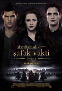 Alacakaranlık Efsanesi: Şafak Vakti Bölüm 2 - The Twilight Saga: Breaking Dawn Part 2