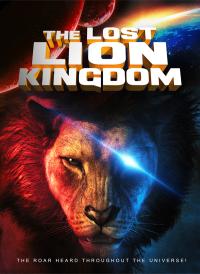 Aslan Krallığı - The Lost Lion Kingdom