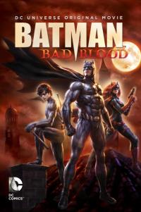 Batman: Büyük Öfke - Batman: Bad Blood