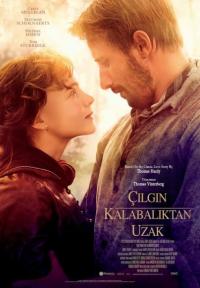 Çılgın Kalabalıktan Uzak - Far from the Madding Crowd