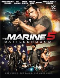 Denizci 5: Savaş Alanı - The Marine 5: Battleground