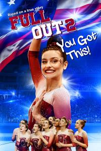 Tüm Engelleri Aşmak 2 - Full Out 2: You Got This!