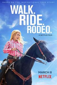 Hayatımın Rodeosu - Walk. Ride. Rodeo.