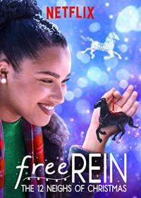 Kendini Özgür Bırak: On İki Noel Hediyesi - Free Rein: The Twelve Neighs of Christmas