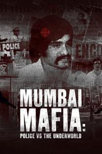 Mumbai Mafyası ve Polis Karşı Karşıya - Mumbai Mafia: Police vs the Underworld