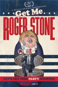 Roger Stone: Kirli Oyunlar - Get Me Roger Stone