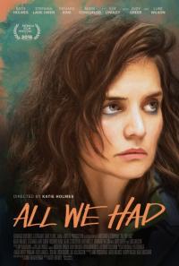 Sahip Olduğumuz Tek Şey - All We Had