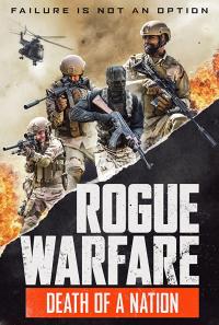 Sahte Savaş 3: Bir Ulusun Çöküşü - Rogue Warfare 3: Death of a Nation