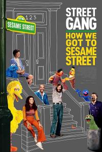 Sokak Çetesi: Susam Sokağı'na Nasıl Geldik - Street Gang: How We Got to Sesame Street