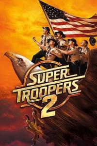 Süper Polisler 2 - Super Troopers 2