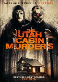 The Utah Cabin Murders