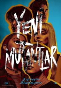 Yeni Mutantlar - The New Mutants / X-Men: The New Mutants