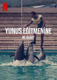 Yunus Eğitmenine Ne Oldu? - The Last Dolphin King