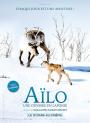 Ailo: Une odyssée en Laponie / Le Voyage d'Ailo