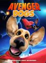 Avenger Dogs / Wonder Dogs