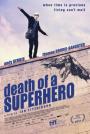 Bir Süper Kahramanın Ölümü - Death Of A Superhero
