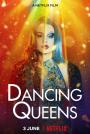 Dancing Queens / Dansande Drottningar