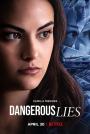 Dangerous Lies / Mentiras Perigosas