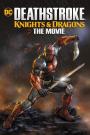 Deathstroke: Şövalyeler ve Ejderhalar - Deathstroke Knights & Dragons: The Movie