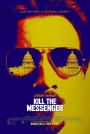 Elçiyi Öldür - Kill the Messenger