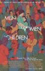 Erkekler Kadınlar ve Çocuklar - Men, Women & Children