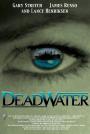 Gemideki Gizem - Deadwater