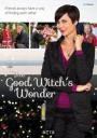 İyi Cadının Merakı - The Good Witch's Wonder