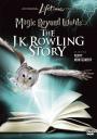 JK Rowling'in Öyküsü - Magic Beyond Words: The JK Rowling Story