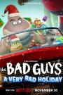 Kim Demiş Kötüyüz Diye? - Çok Kötü Bir Noel - The Bad Guys A Very Bad Holiday