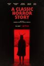Klasik Bir Korku Hikâyesi - A Classic Horror Story / Una classica storia dell'orrore