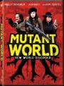 Mutant Dünyası - Mutant World
