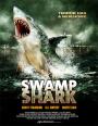 Nehirdeki Canavar - Swamp Shark