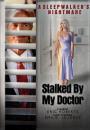 Ölümcül Saplantı: Uyurgezerin Kabusu - Stalked by My Doctor: A Sleepwalker's Nightmare