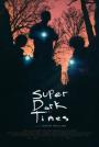 Süper Karanlık Zamanlar - Super Dark Times