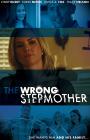Yanlış Üvey Anne - The Wrong Stepmother